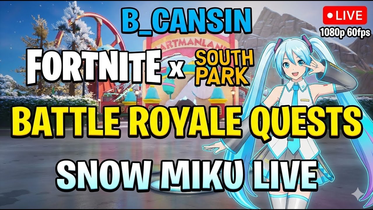 B_CANSIN Snow Miku x SouthPark Fortnite Zero Build Battle Royale Gameplay 1080p60fps (no commentary)