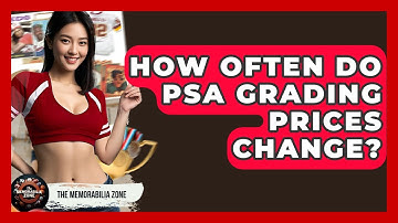 How Often Do PSA Grading Prices Change? - The Memorabilia Zone