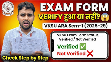 वीकेएसयू एआरए सेमेस्टर 1 परीक्षा फॉर्म | बीए, बीएससी, बीकॉम 2025-29 | कॉलेज सत्यापन स्थिति जांचें