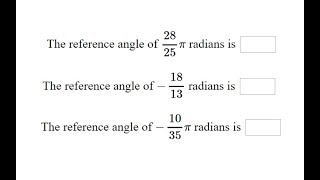 Determine Uncommon Reference Angles of Angles Given in Radians Profile
