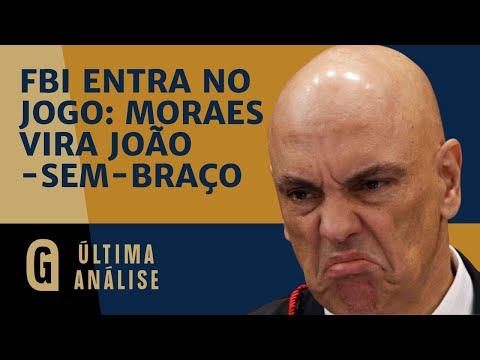 FBI entra em campo e Moraes terá de se explicar em caso Filipe Martins / ÚLTIMA ANÁLISE