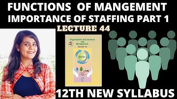 12th Commerce || OCM Chapter 2 Importance of Staffing  Introduction, Meaning and Definition
