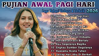  Album Lagu Pujian Awal Di Pagi Hari  Lagu Rohani Terbaru U0026 Terbaik 2026