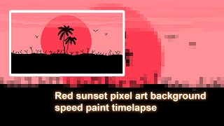 Red sunset pixel art background speed paint timelapse screenshot 5
