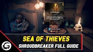 Sea of Thieves  The Shroudbreaker Tall Tale Full Guide | Gaming Instincts