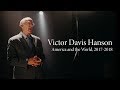 Victor Davis Hanson | America and the World, 2017-2018