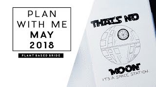 PLAN WITH ME MAY 2018 BULLET JOURNAL SET UP: STAR WARS THEME // PLANT BASED BRIDE
