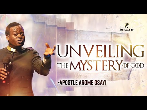 THE MYSTERY OF GOD - APOSTLE AROME OSAYI - YouTube