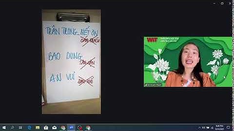 BUỔI 18 THẤU HIỂU NỘI TÂM KIẾN TẠO AN VUI KHOÁ 40