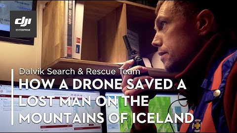 How A Drone Saved a Lost Man on The Mountains of Iceland