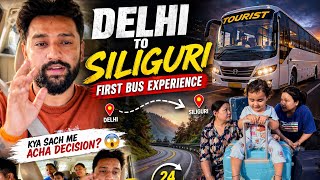 Delhi to Siliguri First Bus Journey 😳 | 30 Hours Non Stop Travel 🚌 | Family Vlog