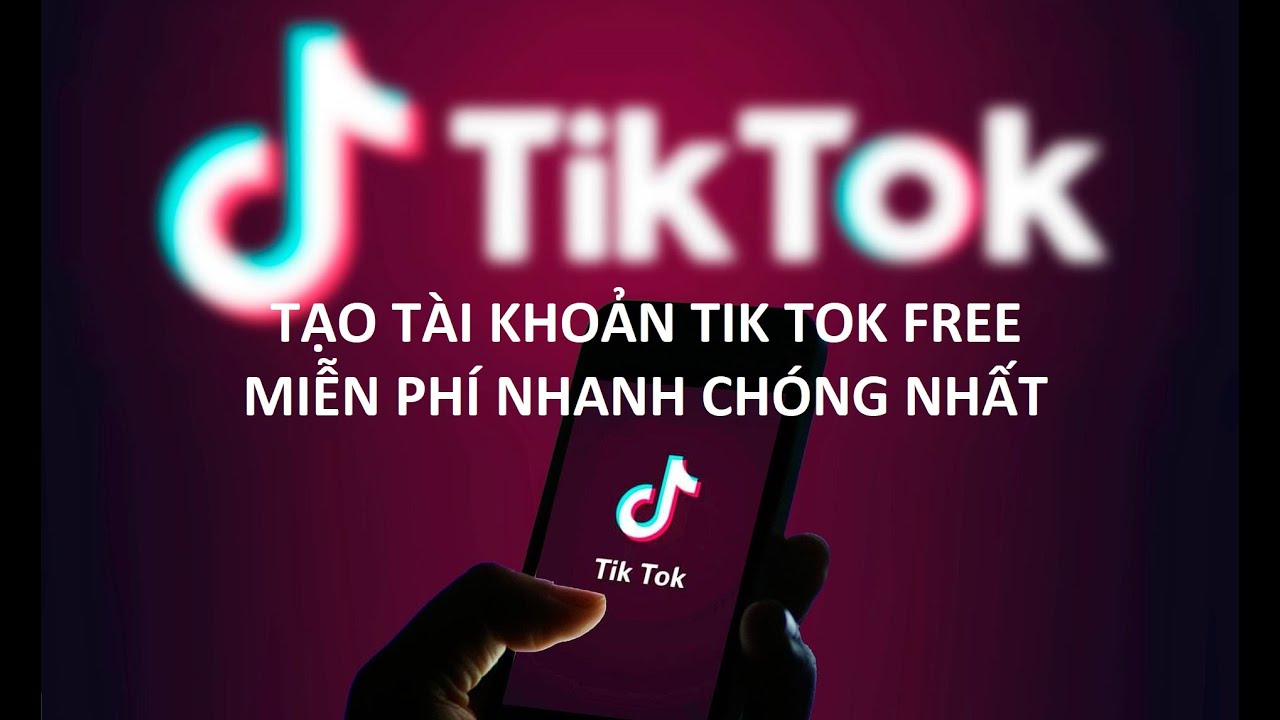 CÁCH TẠO TÀI KHOẢN TIK TOK FREE NHANH NHẤT 2021