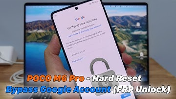 POCO M6 Pro - Hard Reset | Bypass Google Account (FRP Unlock)