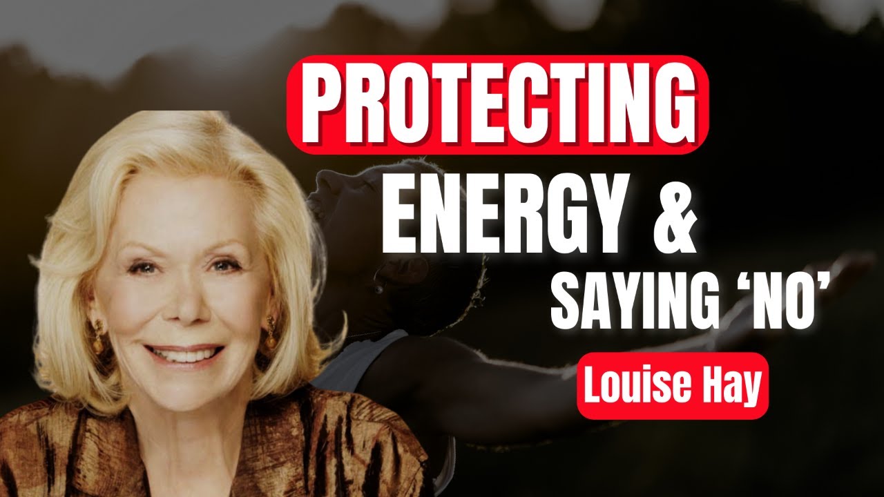 Установите здоровые границы: руководство Луизы Хей по защите своей энергии и умению говорить «нет...