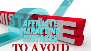 Common Mistakes Every Affiliate Marketer Needs to Avoid