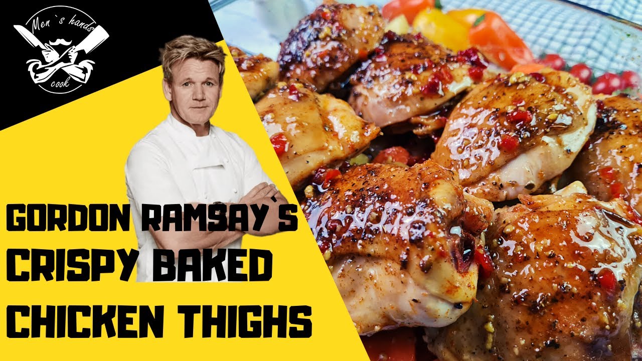 How to make Gordon Ramsay`s Crispy Baked Chicken Thighs 🍗 YouTube