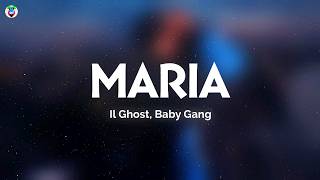 Il Ghost, Baby Gang - MARIA (Testo/Lyrics)