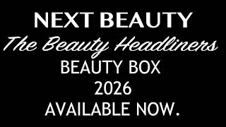 *SPOILERS* NEXT BEAUTY The Beauty Headliners Beauty Box JUNE 2026. AVAILABLE NOW.