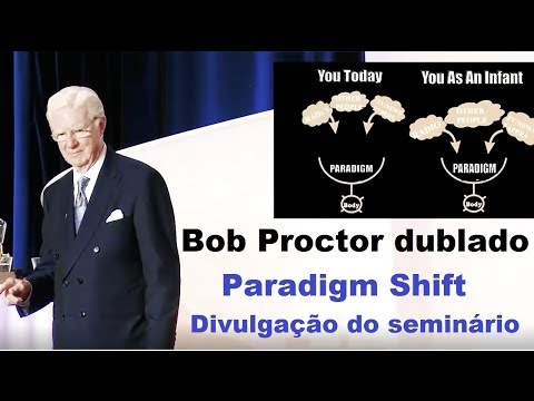 Bob Proctor - Paradigm Shift - divulgação do seminário (dublado)