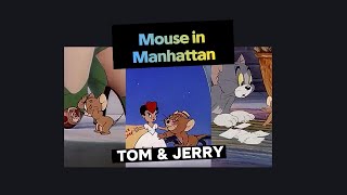 Tom And Jerry, Mouse In Manhattan Part 1 Tom And Jerry Cartoon Cartoon Tom And Jerry