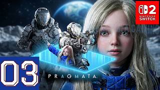 PRAGMATA [Switch 2] | Gameplay Walkthrough Part 3 | No Commentary