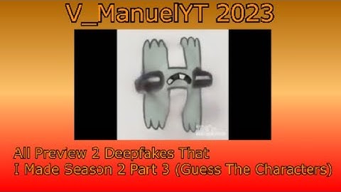 All Preview 2 Deepfakes That I Made Season 2 Part 3 (Guess the Characters)