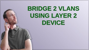 Networkengineering: Bridge 2 VLANs using layer 2 device