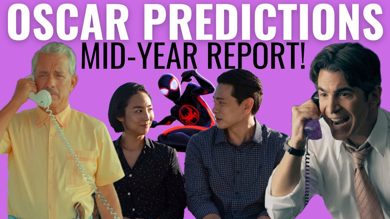 Oscar Predictions 2024 MidYear Report! YouTube