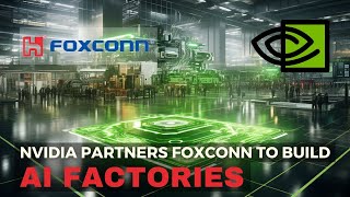 iPhone maker Foxconn Partners with Nvidia to build 'AI Factories' | AINews