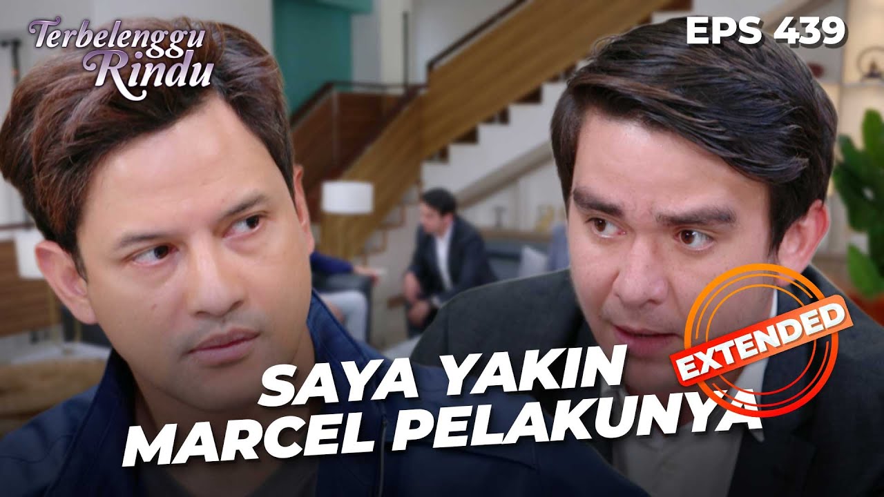 Elang Tunjukkan Semua Bukti Kejahatan Marcel Ke Biru | TERBELENGGU RINDU | EPS. 439 EXTENDED VERSION