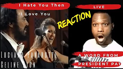 Luciano Pavarotti | Celine Dion | I Hate You Then I Love You | LIVE | REACTION VIDEO
