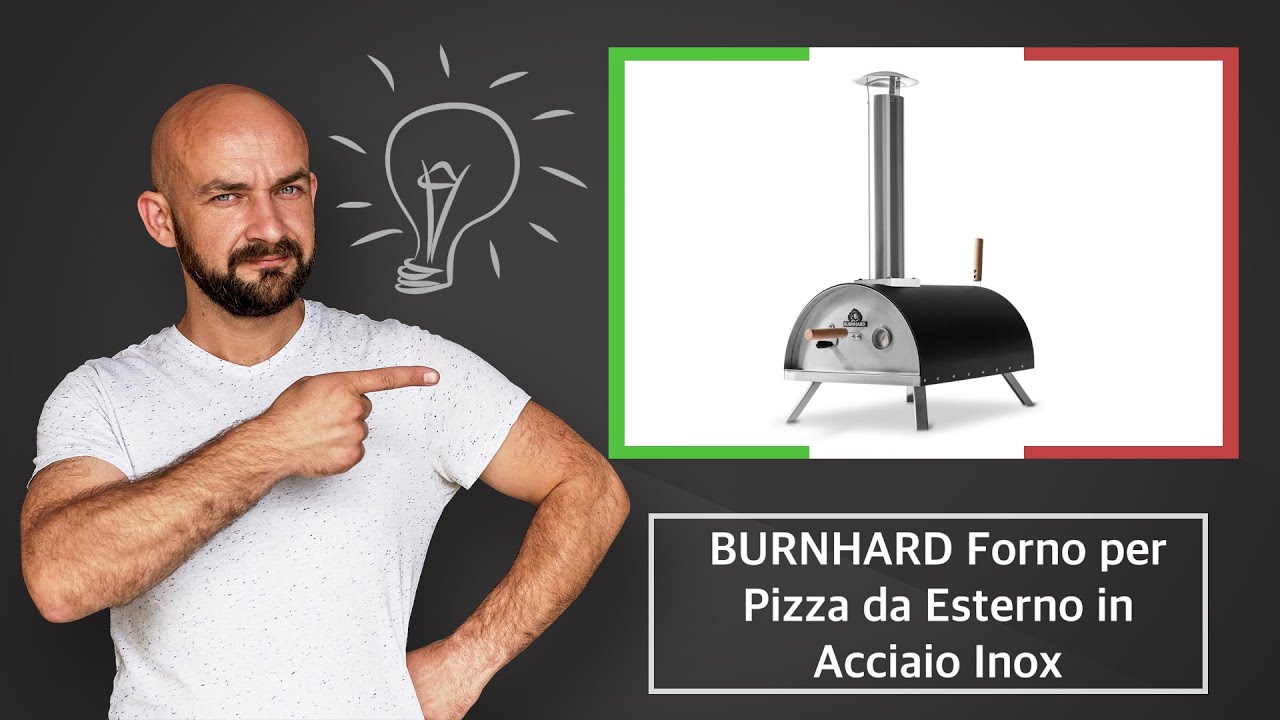 🇮🇹 BURNHARD Forno per Pizza da Esterno in Acciaio Inox – Descrizione e  offerta - YouTube