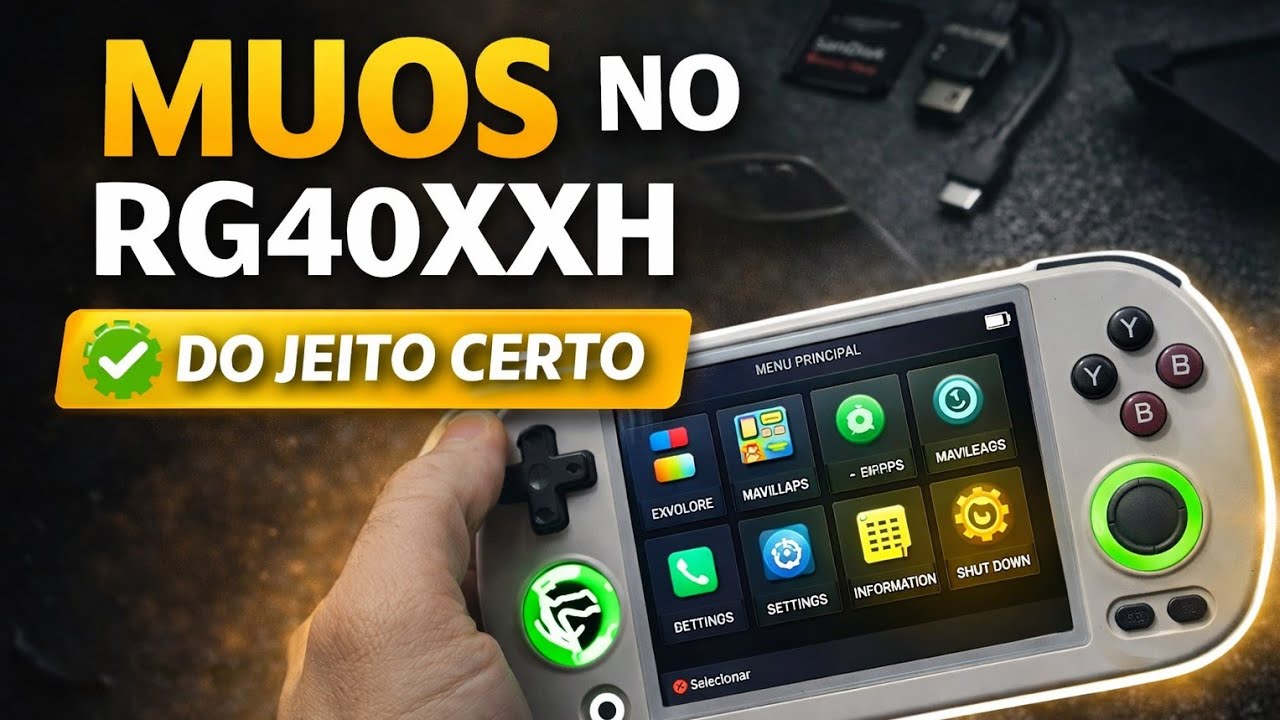 Seu RG40XXH Lento? Instale o MUOS e Resolva Agora!