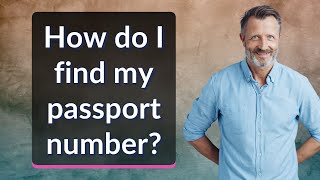 How do I find my passport number?