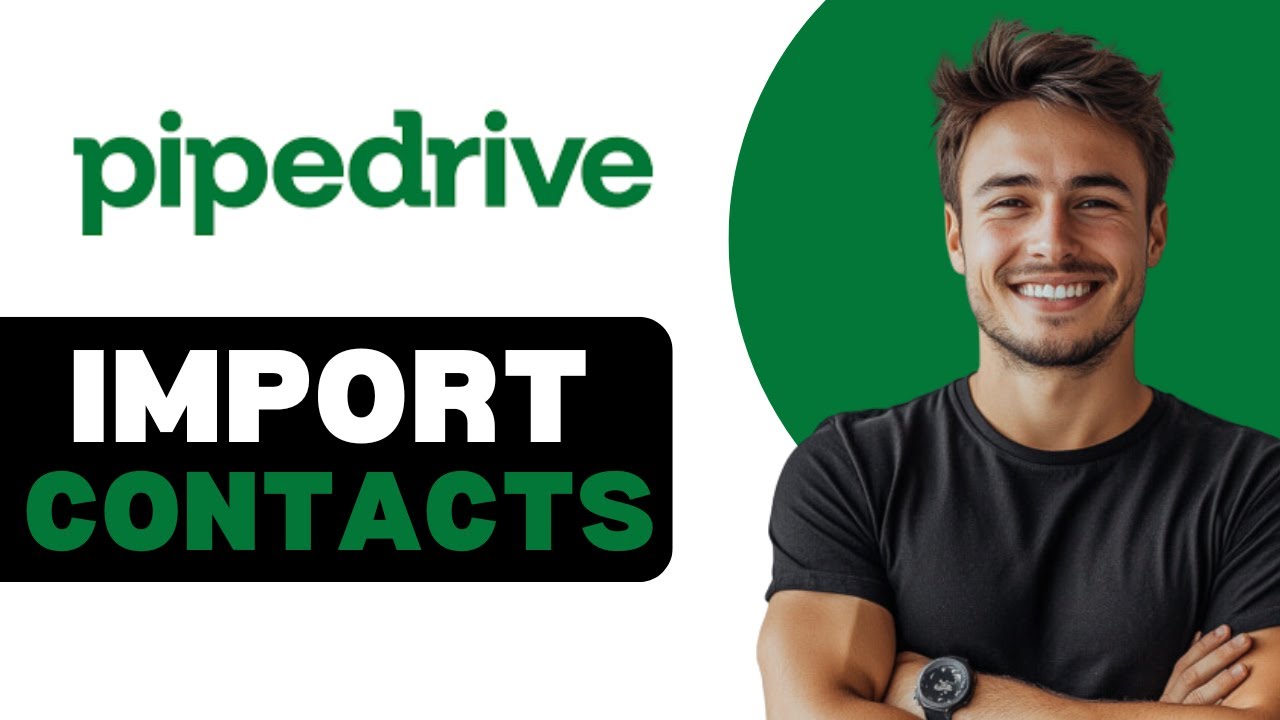How To Import Contacts Into Pipedrive 2025 - YouTube