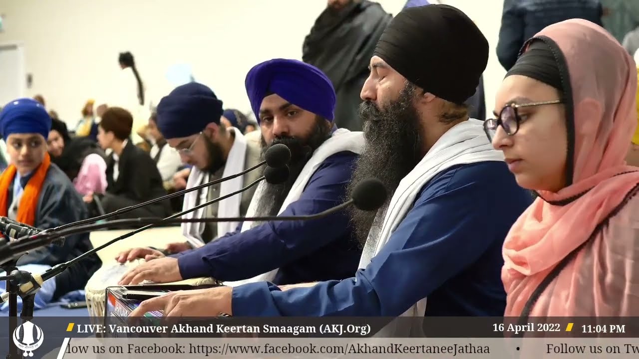 06 Bhai Jaspaul Singh Jee Toronto - Vancouver April 2022 Akhand Keertan Smaagam