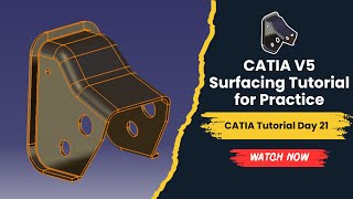 CATIA Tutorial Day 21 | CATIA Surfacing Part Practice | CATIA for Beginners