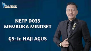 NETP D033 - MEMBUKA MINDSET (Ir. HAJI AGUS) | Tiens Indonesia