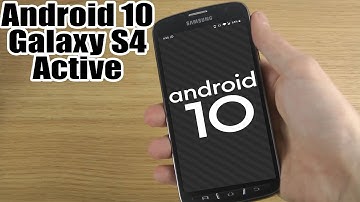 Install Android 10 on Galaxy S4 Active (LineageOS 17.1) - How to Guide!
