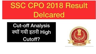 SSC CPO 2018 Result Declared | Cut Off Analysis