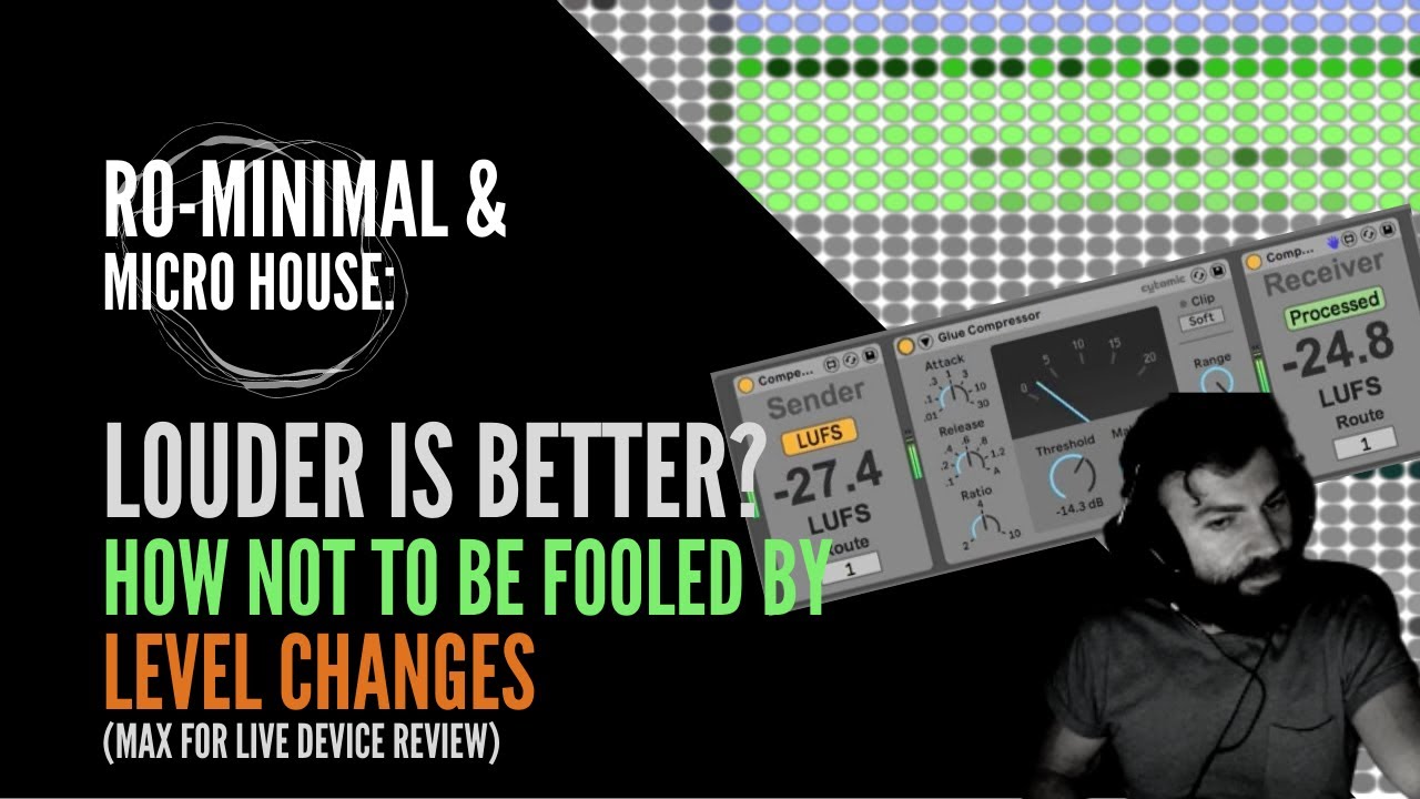 Sleduj Ro-minimal / Micro House: How not to be fooled by level changes (Max for Live Plugin review) na YouTube Sleduj Ro-minimal / Micro House: How not to be fooled by level changes (Max for Live Plugin review) na YouTube