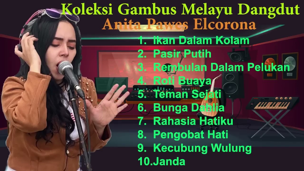 Anita Pawes ELcorona-Gambus Melayu