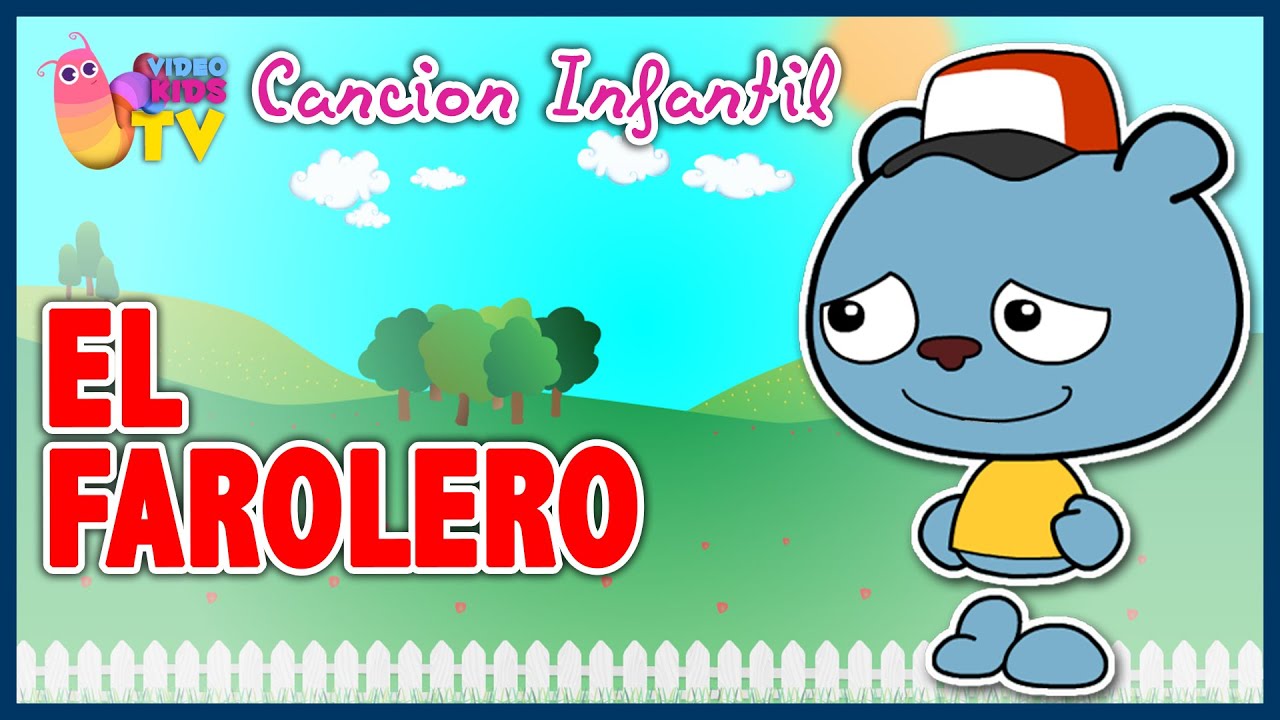 EL FAROLERO ♫♪ canción infantil completa con dibujos animados YouTube