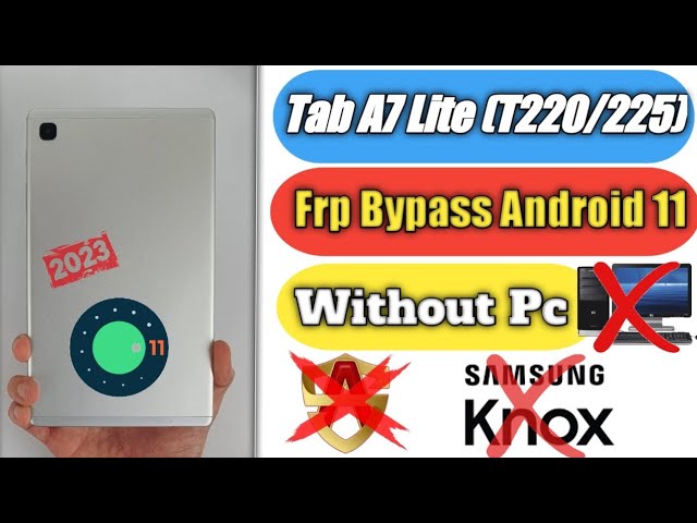 How to bypass Google Account protection in SAMSUNG Galaxy Tab A7 Lite with  Android 11/12 and security patch 06.2022?, How To 