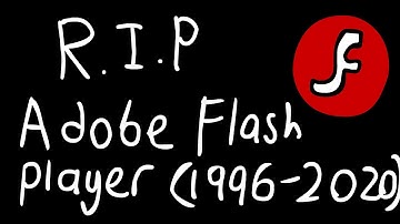 Goodbye Adobe Flash Player (1996-2020)