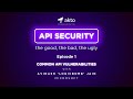 Podcast Episode 1: Common API vulnerabilities with Avinash 'logicbomb' Jain
