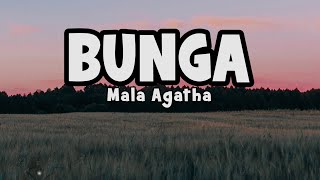 Mala Agatha - Bunga |  Lyric