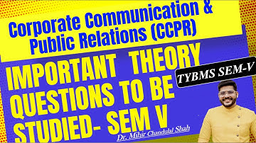 TYBMS Sem V – Corporate Communication and Public Relations IMP Questions (Theory) | Dr. Mihir Shah