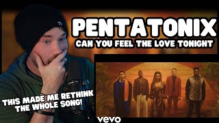 Metal Vocalist First Time Reaction - Pentatonix Can You Feel The Love Tonight
