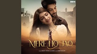 Mere Ho Jao